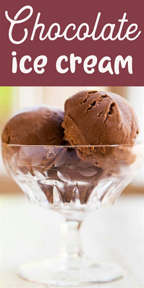 Two Types Of Chocolate Make This Chocolate Ice Cream Extra Rich And Decadent Recipe