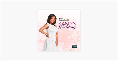 ‎the Real Housewives Of Atlanta Kandis Wedding Season 1 On Itunes