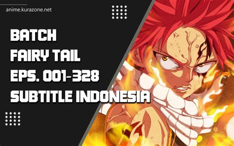 Fairy Tail Batch Eps 001 328 Subtitle Indonesia