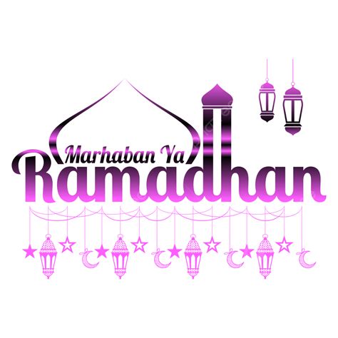 Ramadan Islamic Design Vector Art PNG Marhaban Ya Ramadan Png Design Ramadan Png Design