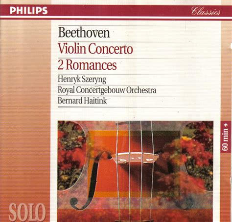 beethoven violin concerto 2 romances henryk szeryng concertgebouworkest bernard haitink