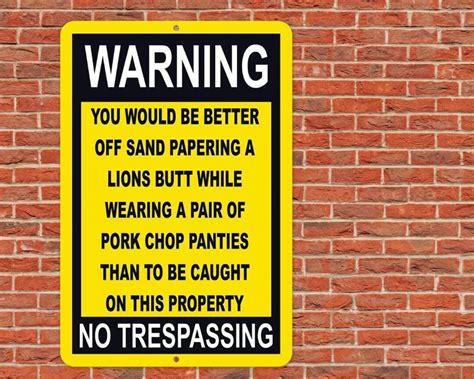 Funny Warning No Trespassing Sign Metal Aluminum 8x12 Etsy
