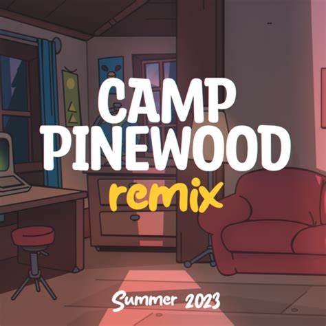 Camp Pinewood Remix [v1 3 1 Hotfix] Erogevn