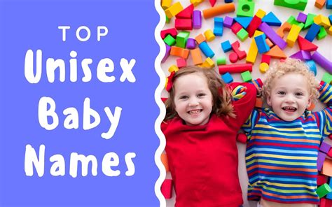 415 Unisex Gender Neutral Baby Names