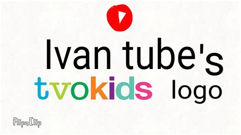 Tvo Kids Logo Bloopers 4 Intro For Ivan Tube Youtube