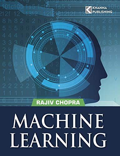 Machine Learning Ebook Chopra Rajiv Kindle Store