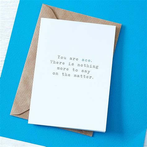 You Are Ace Greetings Card By Slice Of Pie Designs Notonthehighstreet Com