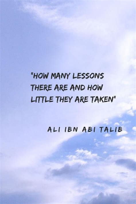 How Many Lessons There Are And How Little They Are Taken Quotes