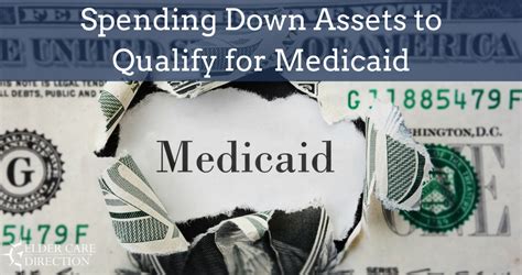 Spending Down Assets To Qualify For Medicaid Elder Care Direction