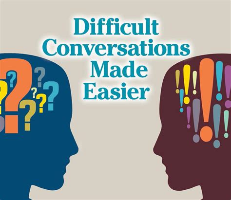Difficult Conversations Made Easier