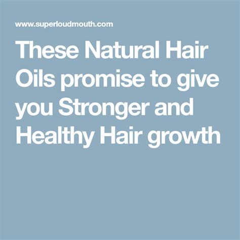 These Natural Hair Oils Promise To Give You Stronger And Healthy Hair Growth Natural Hair Oils