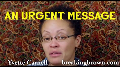 An Urgent Message From Yvette Carnell Youtube