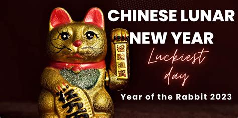 The Luckiest Day Of The Chinese Lunar New Year For All Of 2023 By