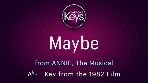 Maybe From The Musical Annie In Ab Key From The 1982 Film With