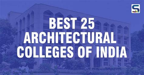 Best 25 Architectural Colleges In India Surfaces Reporter