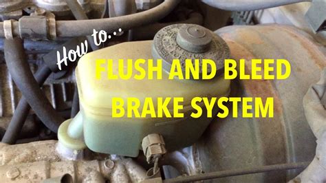 How To Flush And Bleed Your Brake System Youtube