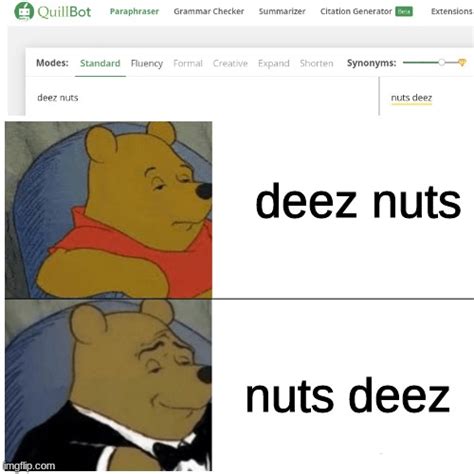 Image Tagged In Deez Nuts Tuxedo Winnie The Pooh Imgflip