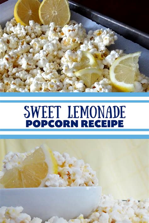 Sweet Lemonade Popcorn Recipe From Popcorn Recipes Food