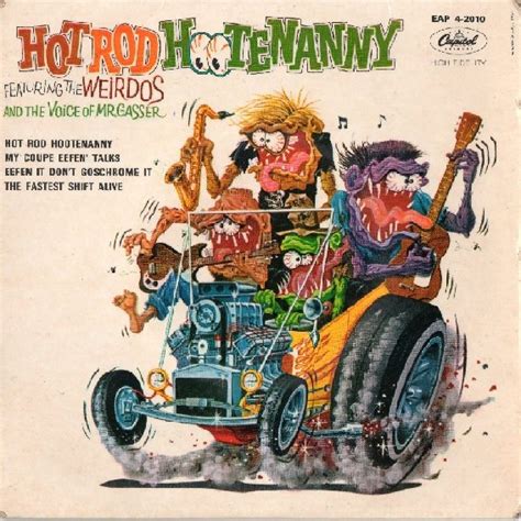 Mr Gasser And The Weirdos Hot Rod Hootenanny Releases Discogs