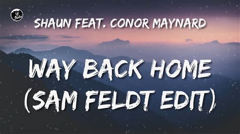 SHAUN Way Back Home Feat Conor Maynard Sam Feldt Edit Official Lyric Video