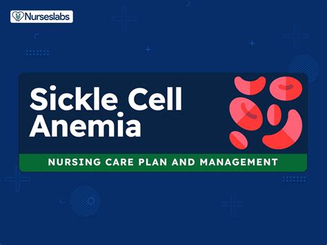 6 Sickle Cell Anemia Nursing Care Plans Nurseslabs