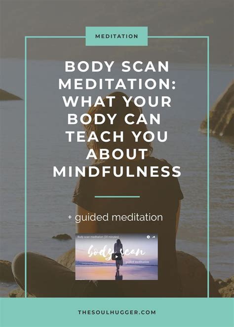 Body Scan Meditation What Your Body Can Teach You About Mindfulness