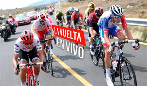 En Vivo Vuelta A España Etapa 7 Directo Online Hoy