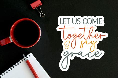 Let Us Come Together And Say Grace Sticker Graphic By Designer302