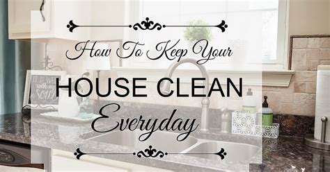 Timeless And Treasured My Three Girls How To Keep Your House Clean