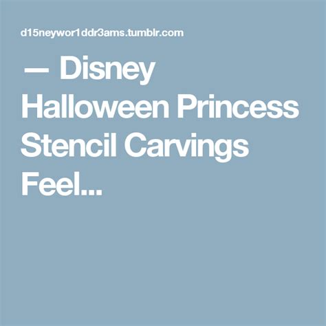 Disney Halloween Princess Stencil Carvings Feel Halloween Princess