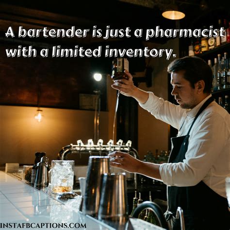 98 Bartender Captions Quotes And Bios For Instagram In 2021