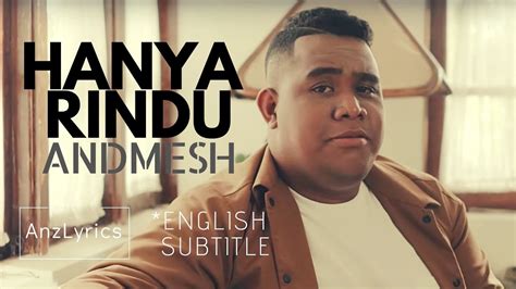 Andmesh Hanya Rindu Lirik Lyrics English Translation Subtitle Youtube