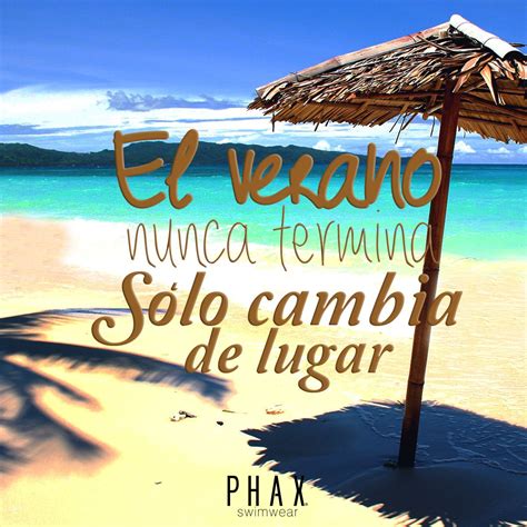 El Verano Nunca Termina Frases De Vacaciones Frases De Verano