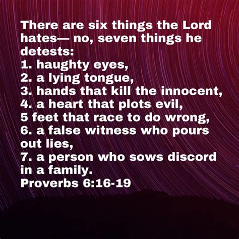 proverbs 6 16 19 there are six things the lord hates— no seven things he detests haughty eyes