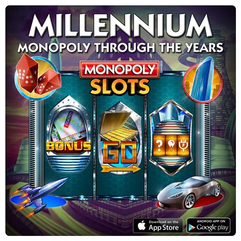 Monopoly slots combines big casino wins with the beloved world of monopoly. Millennium Slot @ MONOPOLY Through the Years Suite. 3x5 ...