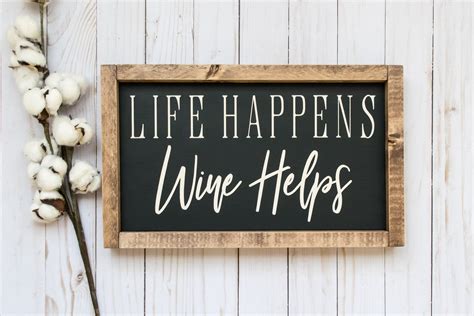 Life Happens Wine Helps Wine Helps Sign Funny Kitchen Sign Etsy In