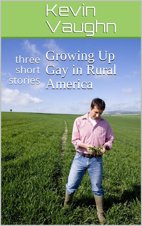 growing up gay in rural america three short stories by kevin vaughn goodreads