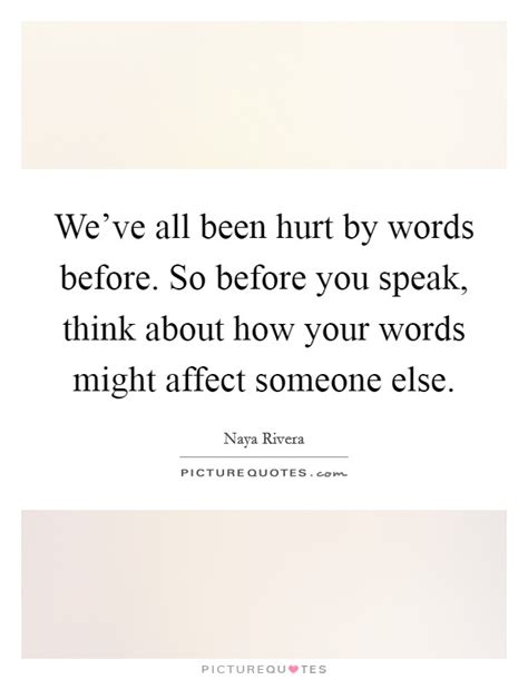 Words Hurt Quotes Words Hurt Sayings Words Hurt Picture Quotes