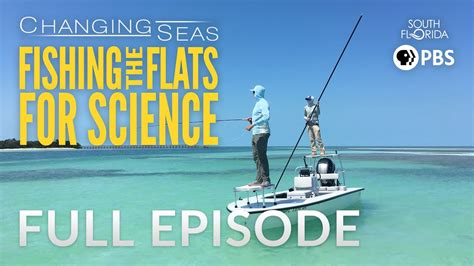 Fishing The Flats For Science Full Episode Youtube