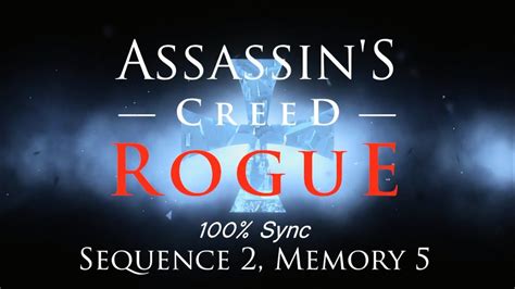 Assassin S Creed Rogue Sequence 2 Memory 5 100 Sync YouTube