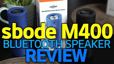 Sbode M400 Bluetooth Speaker Review Youtube