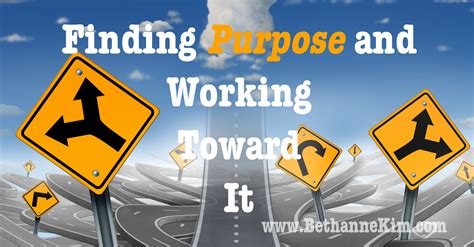 Finding Purpose And Working Toward It Bethanne Kim