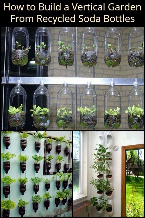 Build A Vertical Garden From Recycled Soda Bottles Diy Projects For