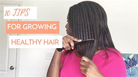 10 Tips For Growing Healthy Relaxed Hair Youtube