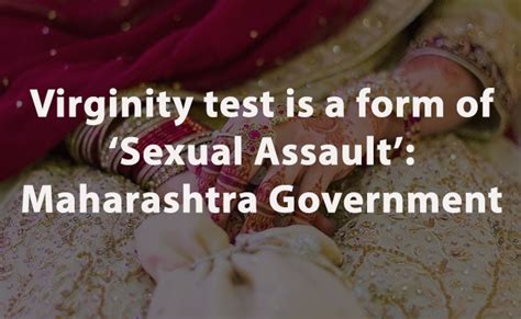 Virginity Test Is A Form Of ‘sexual Assault Maharashtra Government Law Corner