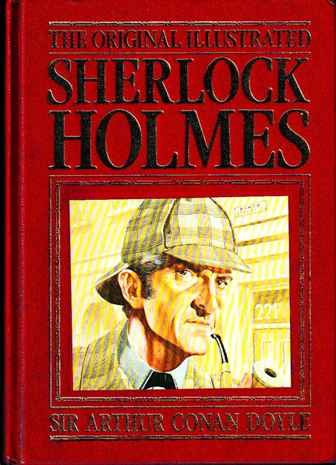 The Original Illustrated Sherlock Holmes By Sir Arthur Conan Doyle