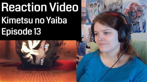 Shinpan no haguruma episode 13. Kimetsu no Yaiba Episode 13 Reaction - YouTube