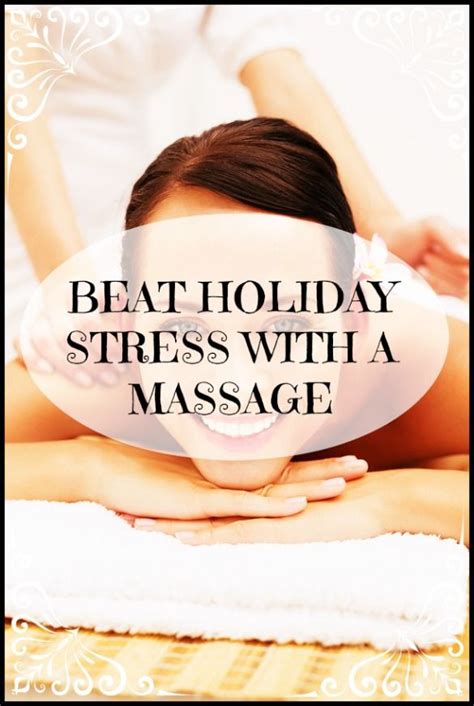 Beat Holiday Stress With A Wonderful Massage Massage Therapy Quotes Massage Quotes Massage