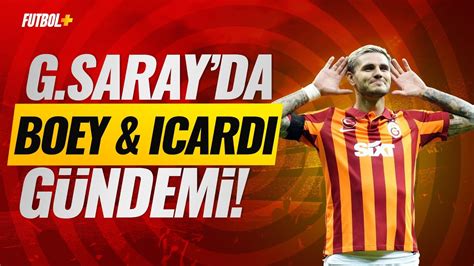 Galatasaray da Sacha Boey ve Icardi gündemi Suat Umurhan Songül