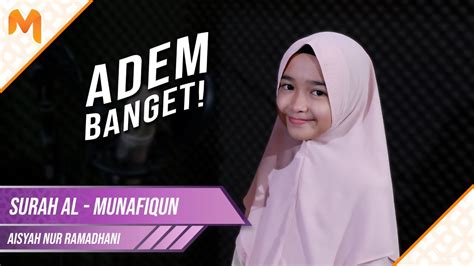 Masya Allah Murottal 3 Lagu Qoriah Cilik Surah Al Munafiqun Aisyah Nur Ramadhani Youtube